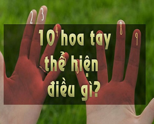 10 hoa tay có ý nghĩa gì?