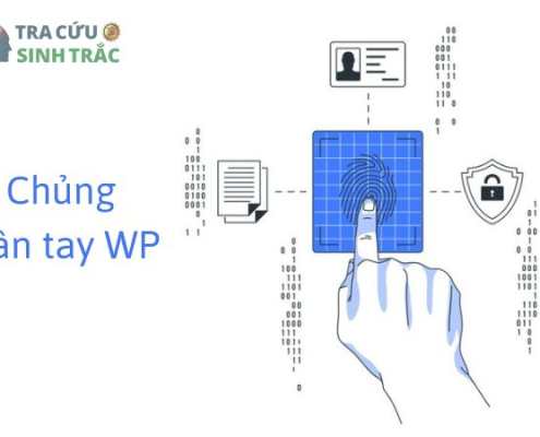 Chủng vân tay WP - Chủng vân tay hiếm có trên thế giới